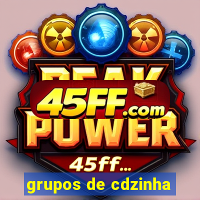 grupos de cdzinha